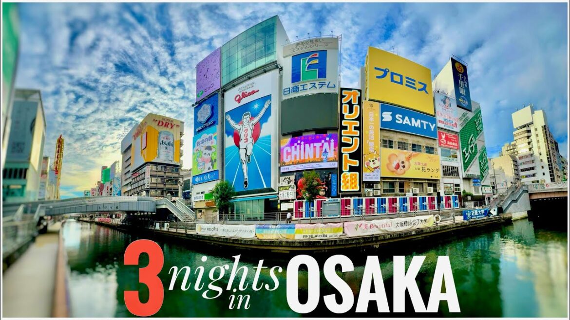 3 nights in Osaka - do Osaka attractions live up to the hype?