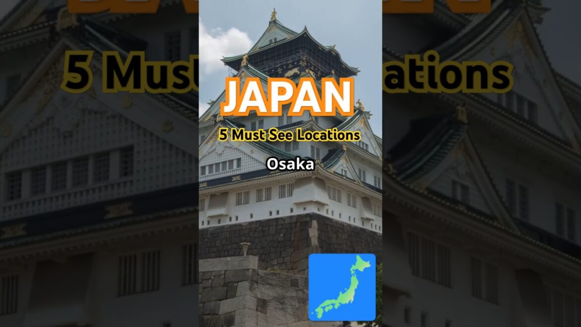 Japan: 5 Must-See Locations Japan: 5 Must-See Locations