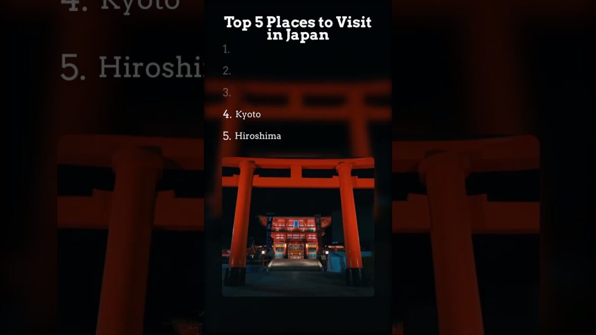 Top 5 Places to Visit in Japan. #Hiroshima #Kyoto #Yokohama #Osaka #Tokyo #Japan