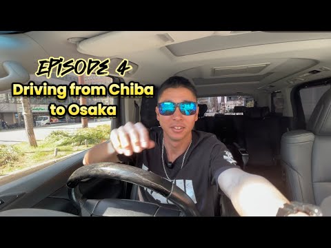 I drove from Chiba to Osaka I drove from Chiba to Osaka