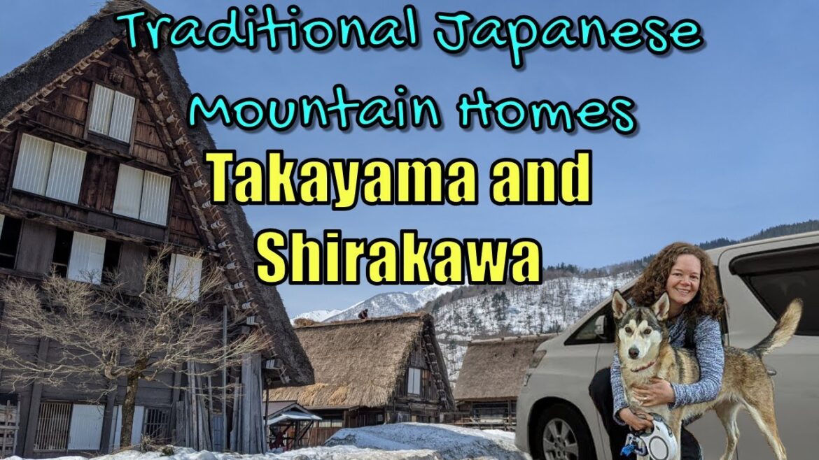 Exploring Rural Japan by Van- Takayama and Shirakawa Traditional Thatched Houses Exploring Rural Japan by Van- Takayama and Shirakawa Traditional Thatched Houses