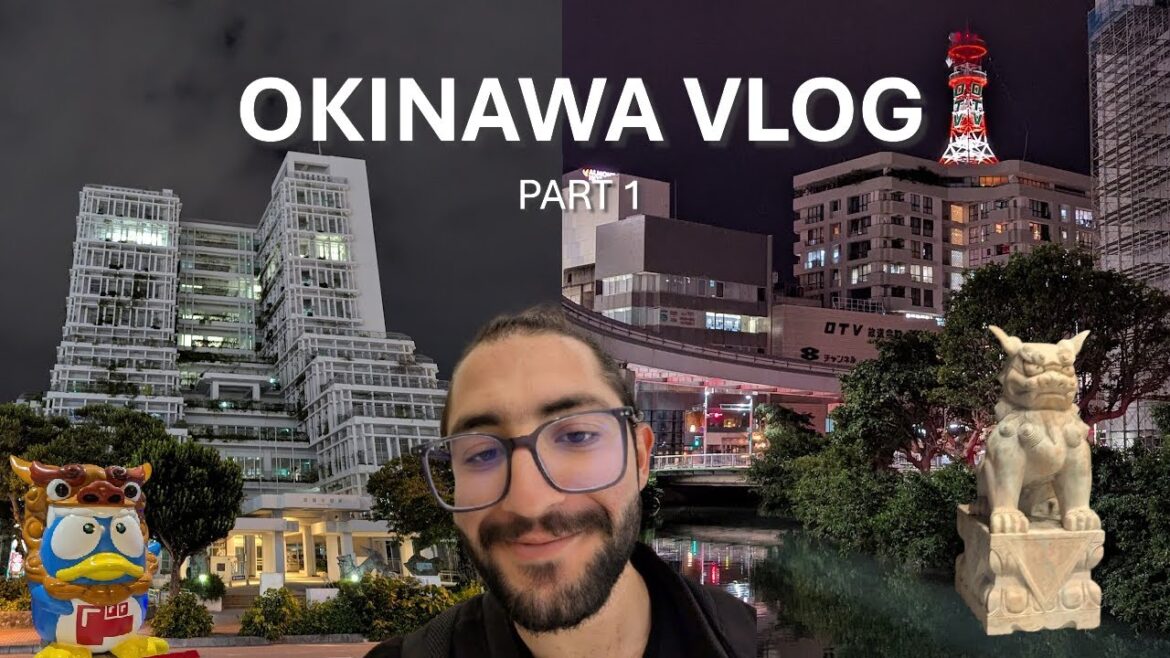 جزيرة أوكيناوا 🇯🇵🏝️- 🇯🇵🏝️OKINAWA VLOG PART1