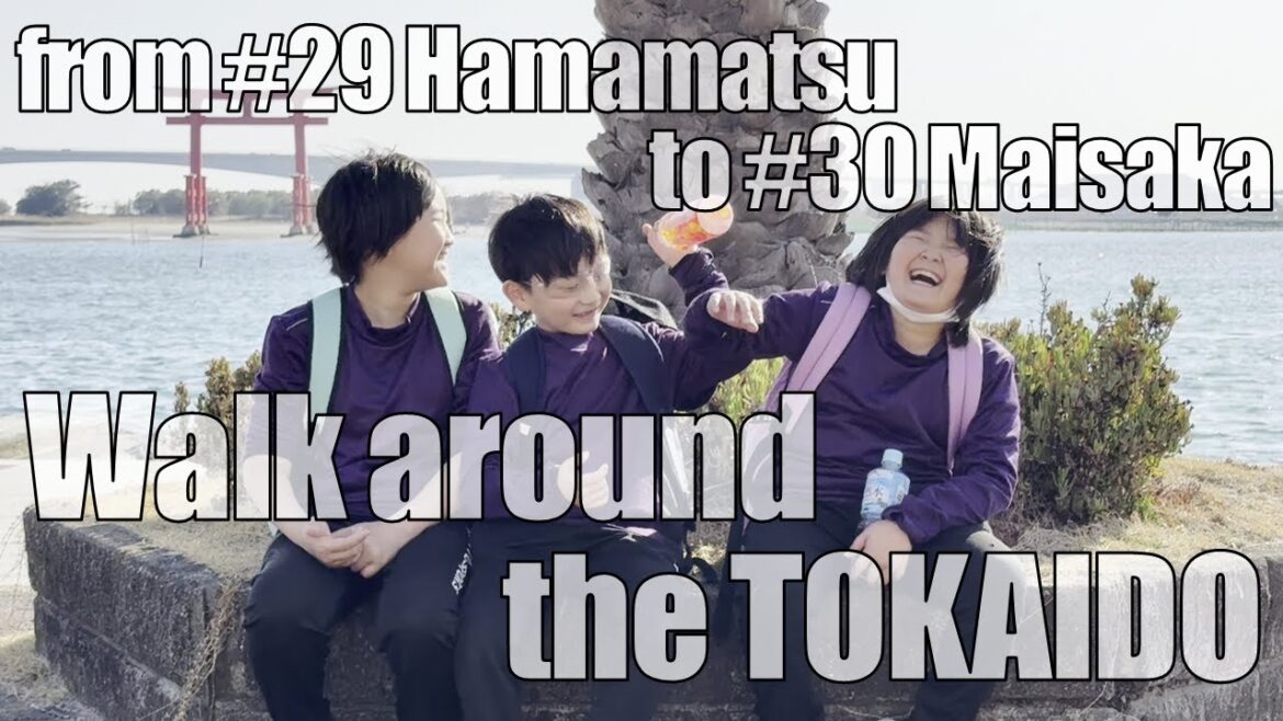 Walk around the TOKAIDO / #29 Hamamatsu -  #30 Maisaka / Mar 2025
