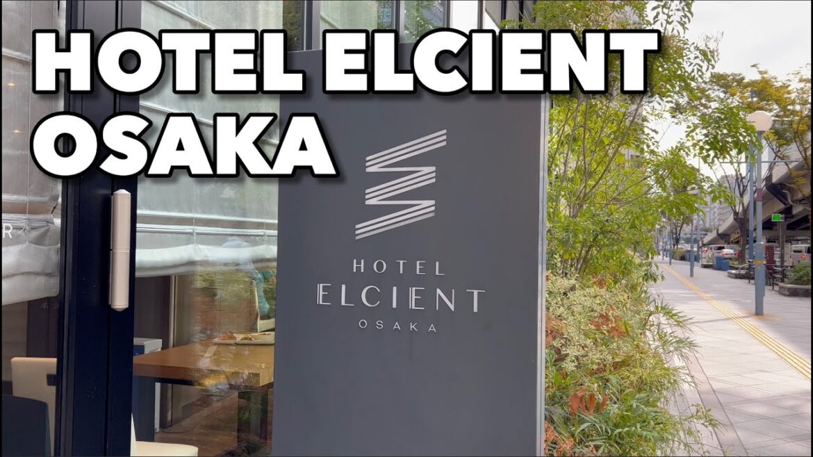 Hotel Tour and Review | Hotel Elcient Osaka | Stay in the City