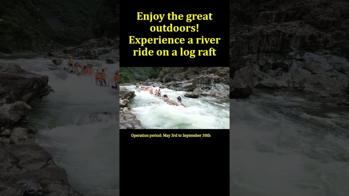 River log rafting (in Wakayama Japan): Operation period: May 3rd to September 30th