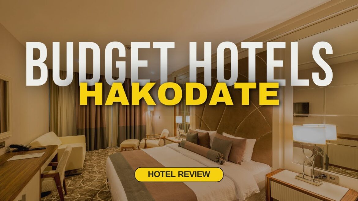 Best Budget Hotels in Hakodate | Cheap Hotels in Hakodate