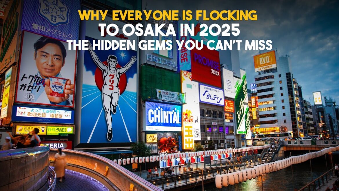 Why Everyone is Flocking to Osaka in 2025 – The Hidden Gems You Can’t Miss! | Lux Travel Why Everyone is Flocking to Osaka in 2025 – The Hidden Gems You Can’t Miss! | Lux Travel