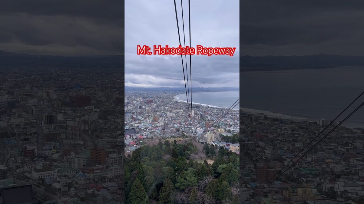 Skyward Journey: Stunning Views from Mt. Hakodate Ropeway!