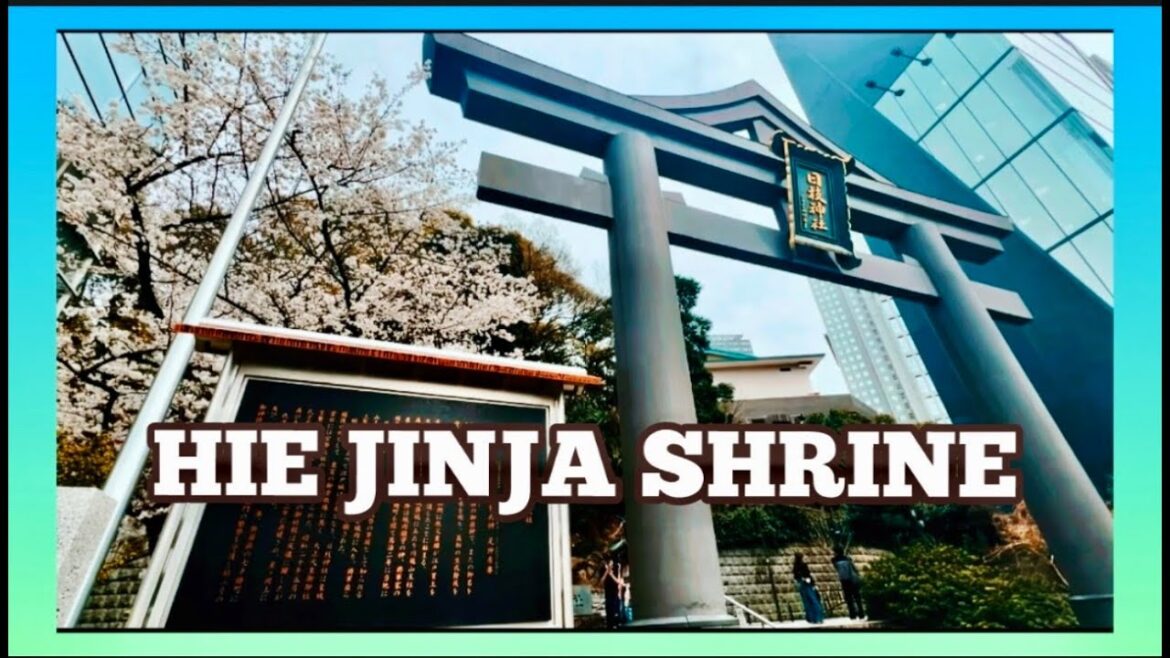 HIE-JINJA SHRINE IN CHIYODA, TOKYO HIE-JINJA SHRINE IN CHIYODA, TOKYO