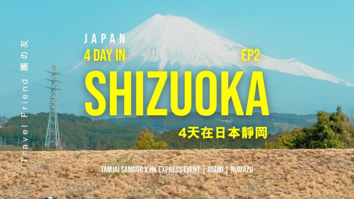 【Japan Vlog】4 Day in Shizuoka - Mount Fuji is very beautiful