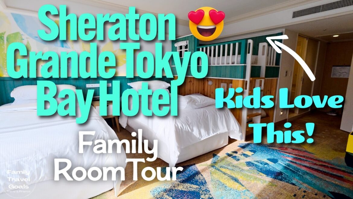 Best Hotel Room for Families at Tokyo Disneyland! Sheraton's Family Treasures Room Sleeps 6 People!