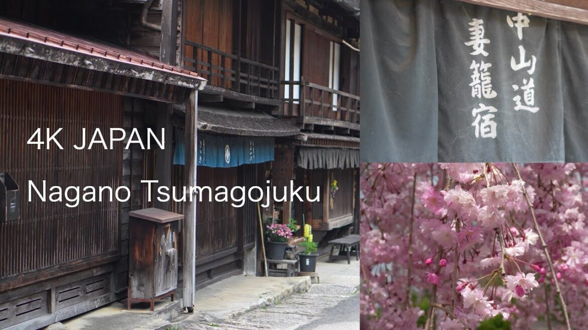 ［4K JAPAN］長野 妻籠宿 Nagano Tsumago-juku