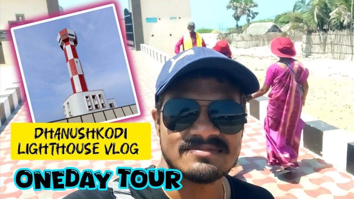 Dhanushkodi lighthouse Tour/Exploring Tamilnadu/Rameshwaram oneday travel with solo & Family vlog 🏖️