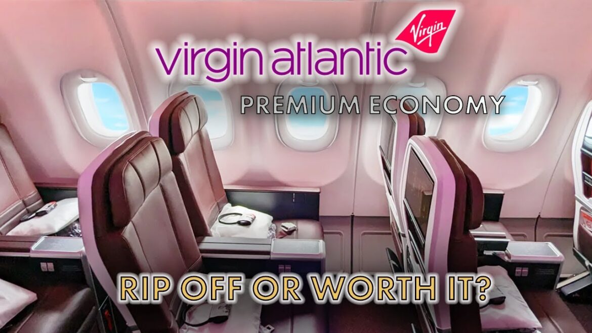 RIP OFF? Review of Virgin Atlantic Premium Economy. What it’s REALLY Like RIP OFF? Review of Virgin Atlantic Premium Economy. What it's REALLY Like