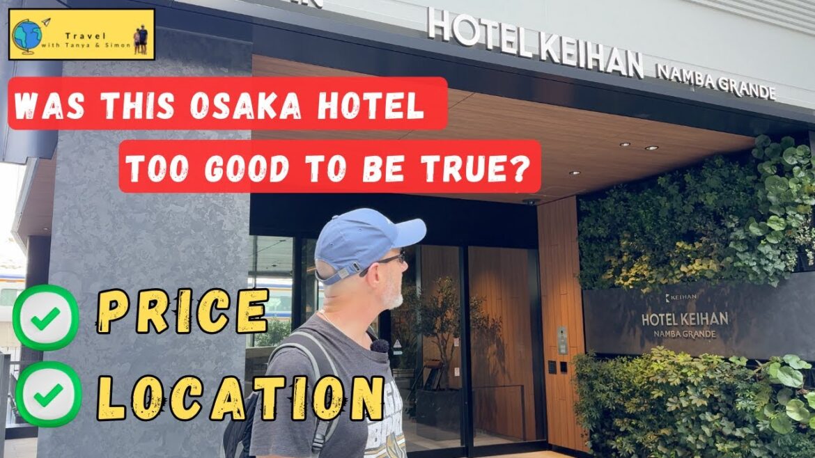 Osaka || Top Affordable Hotel in Namba - Hotel Keihan Namba Grande