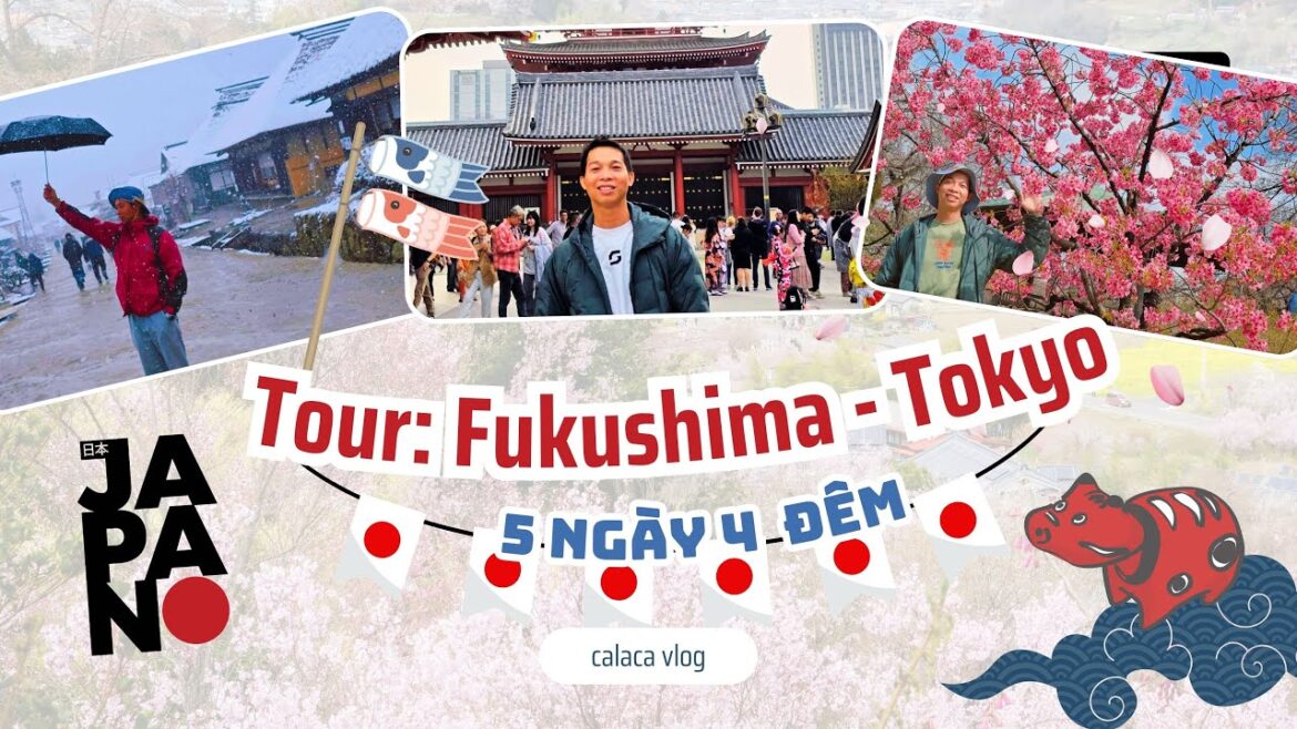 Du lịch Nhật Bản 5 Ngày 4 Đêm | Tour Fukushima – Tokyo mùa hoa anh đào | Calaca Vlog Du lịch Nhật Bản 5 Ngày 4 Đêm | Tour Fukushima – Tokyo mùa hoa anh đào | Calaca Vlog