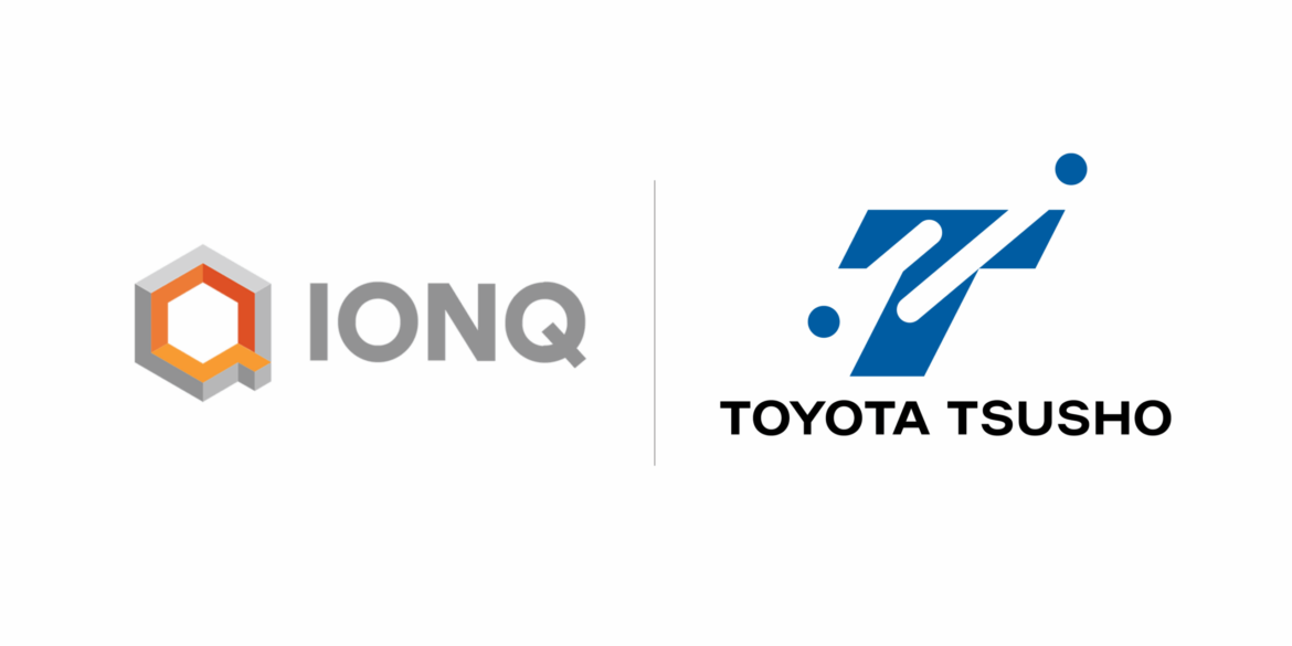IonQ and Toyota Tsusho Align to Distibute Quantum Computing Solutions Across Japanese Industries IonQ and Toyota Tsusho Align to Distibute Quantum Computing Solutions Across Japanese Industries