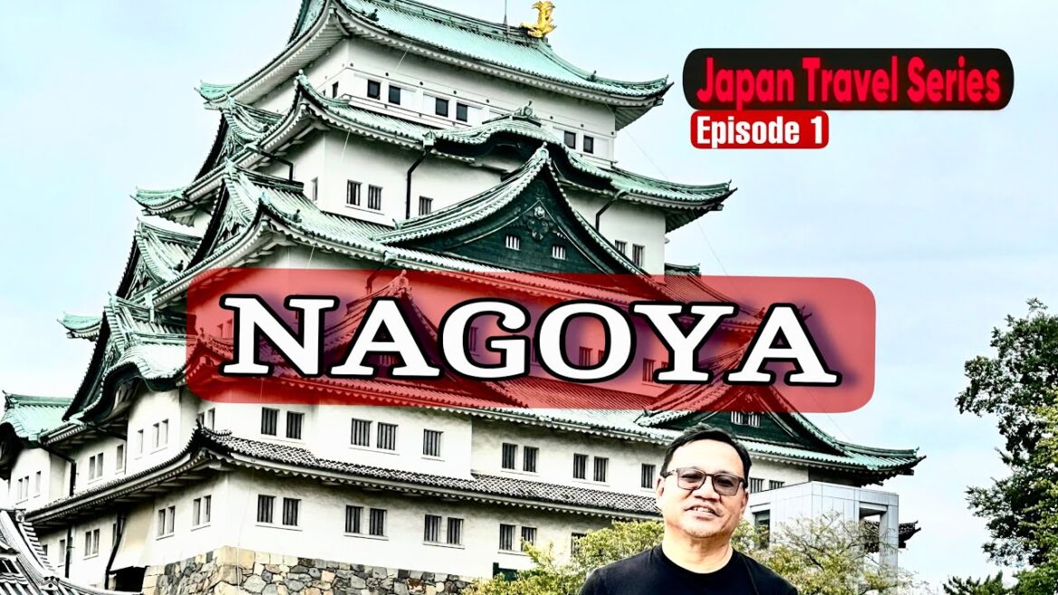 Nagoya 🇯🇵: Japan Travel Series (Episode 1)