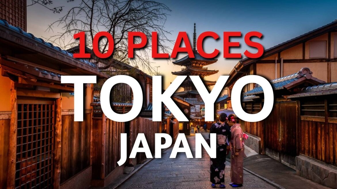 Top 10 Must See Travel Places in Tokyo – A Japan Itinerary – Top 10 Must See Travel Places in Tokyo - A Japan Itinerary -