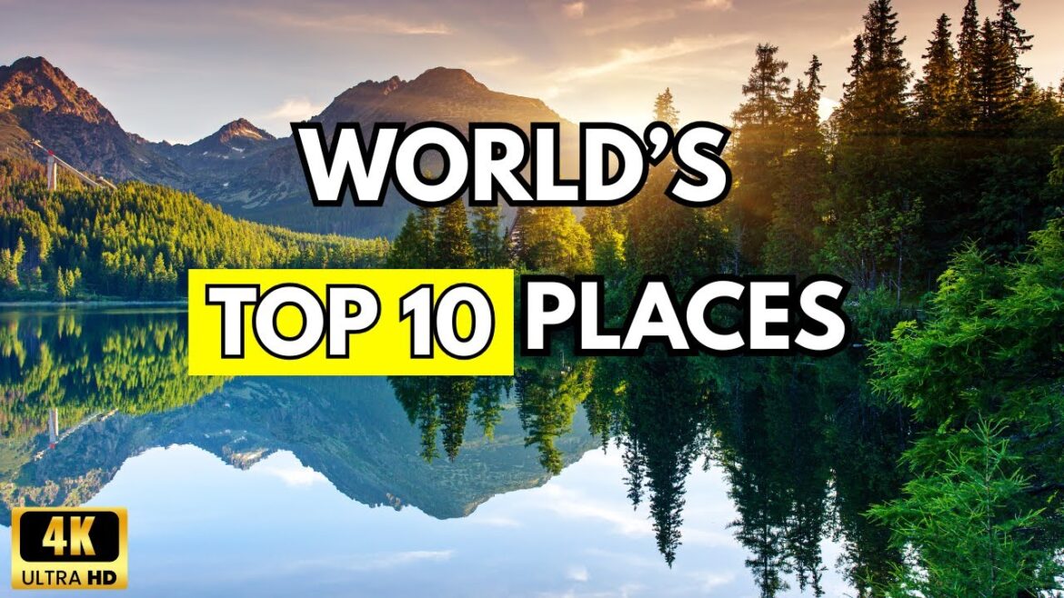 Top 10 Most Beautiful Tourist Destinations in the World 🌍