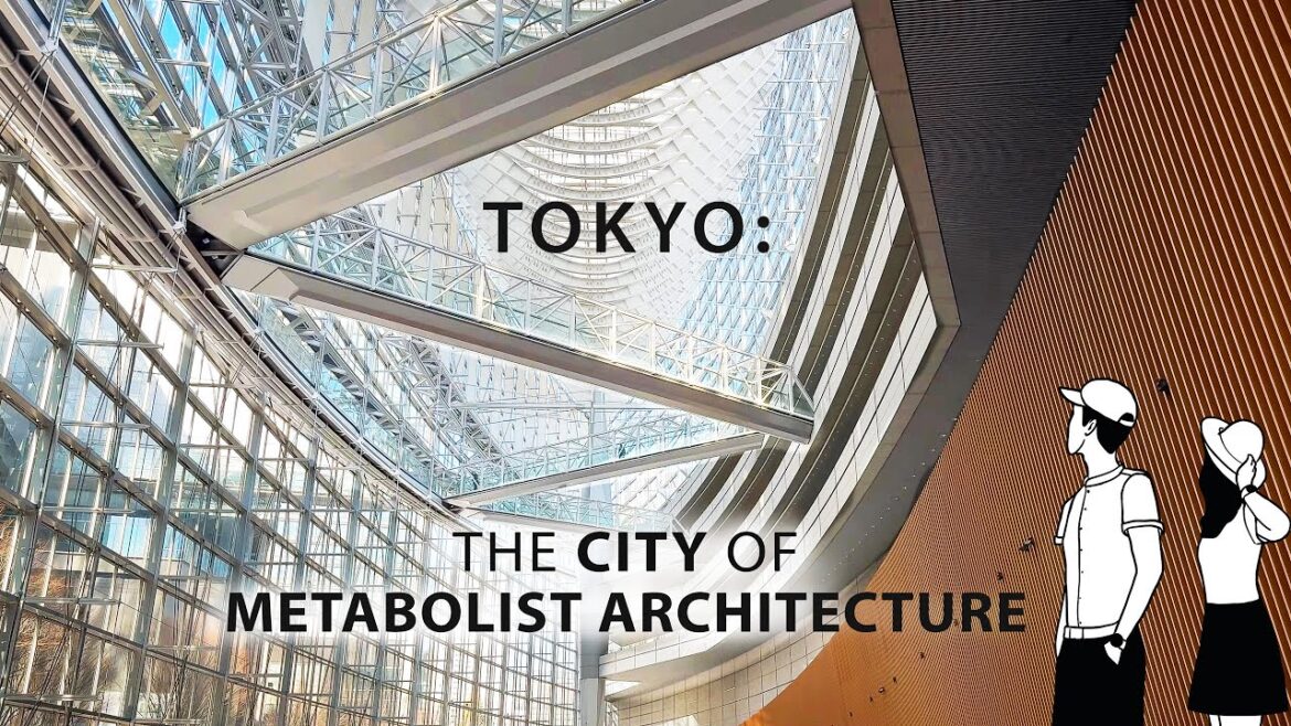 4K Tokyo 🇯🇵 : The City Of Metabolist Architecture 4K Tokyo 🇯🇵 : The City Of Metabolist Architecture