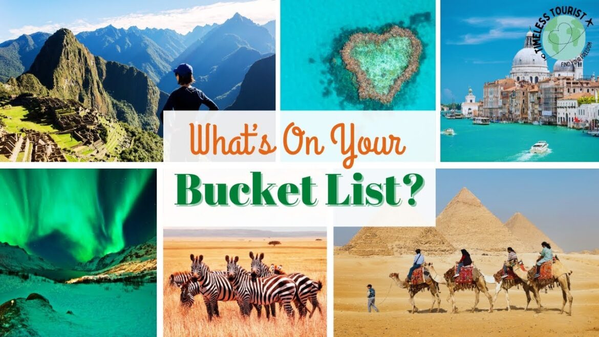 10 Dream Bucket List Destinations | What’s On Your Travel List? 10 Dream Bucket List Destinations | What’s On Your Travel List?