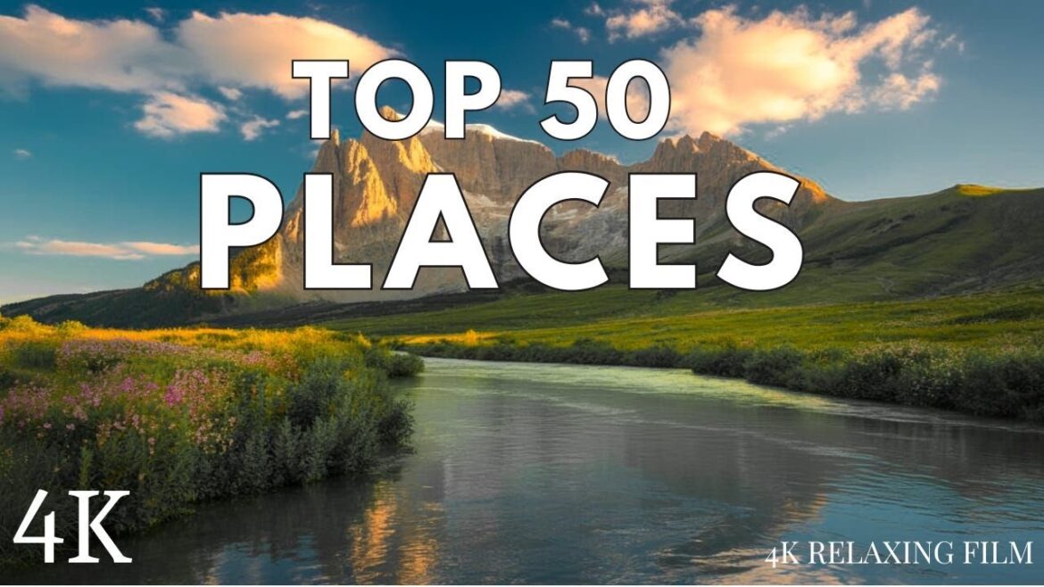 Top 50 Most Beautiful Places in the World in 4K | Uncovering Hidden Gems part 2 Top 50 Most Beautiful Places in the World in 4K | Uncovering Hidden Gems part 2