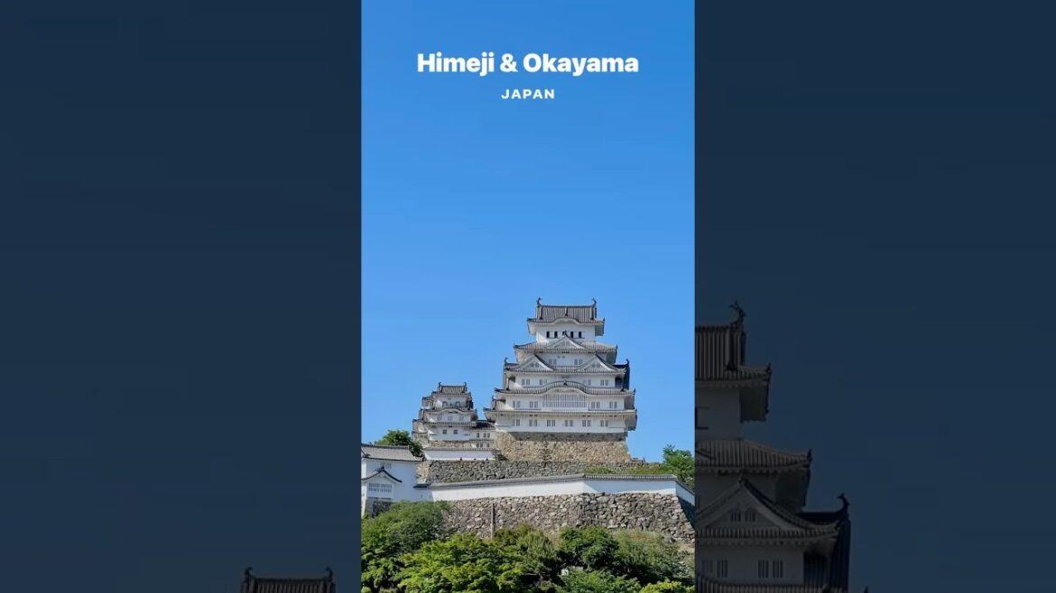 Himeji & Okayama, Japan Himeji & Okayama, Japan