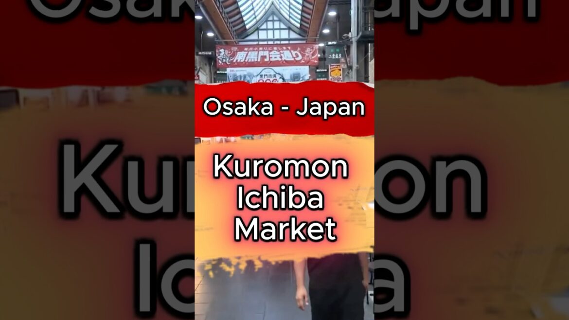 Kuromon Ichiba Market - Osaka - Japan - Surprising Spots Only Locals Know 🇯🇵 #japan #osaka