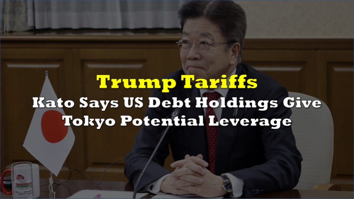 Japan’s Kato Says US Debt Holdings Give Tokyo Potential Leverage Japan's Kato Says US Debt Holdings Give Tokyo Potential Leverage