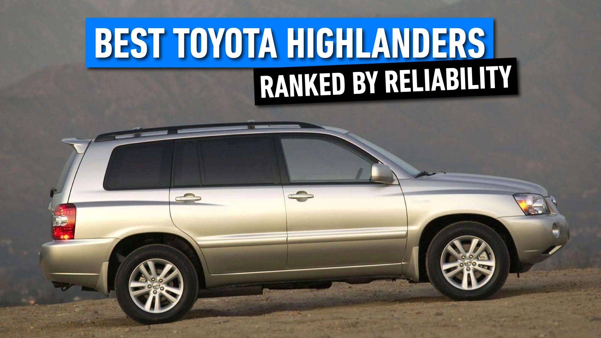 Ranking-The-Best-Toyota-Highlander-Years-For-Reliability