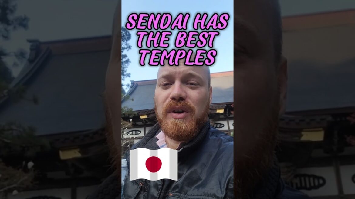 Sendai Has The Best Temples in Japan