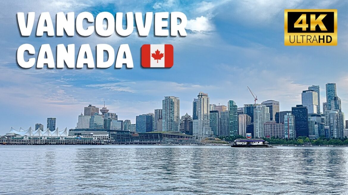 🇨🇦 VANCOUVER CANADA Lovely City Tour [4k Video]