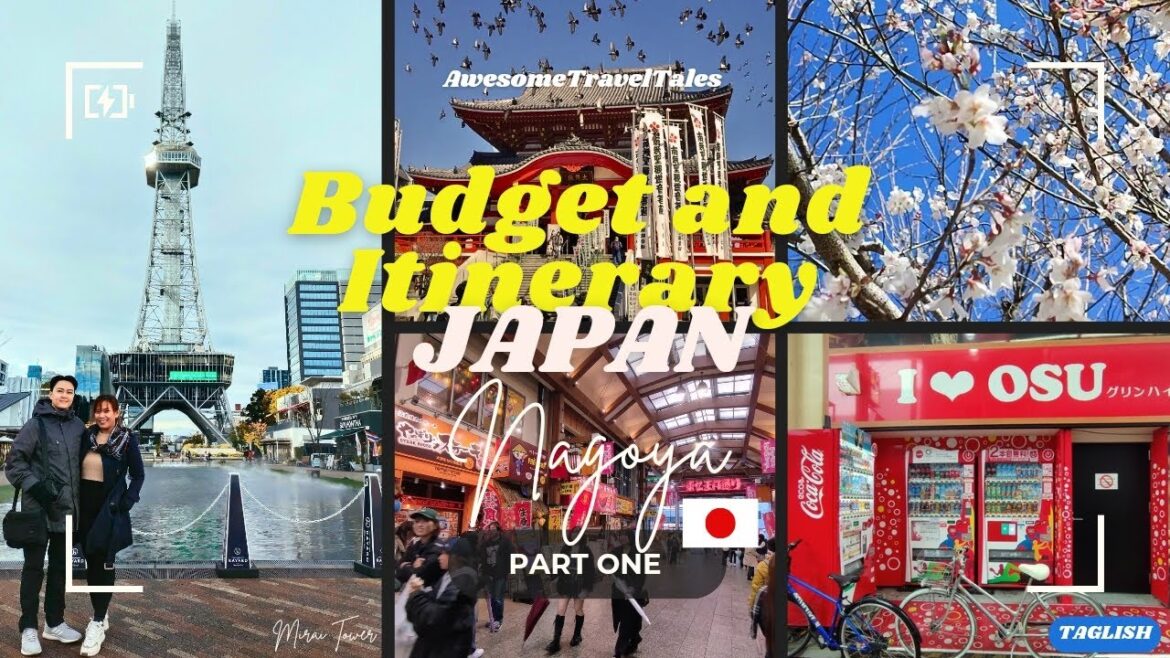 Tipid Tips Nagoya Japan Trip - Budget and Itinerary! Part 1