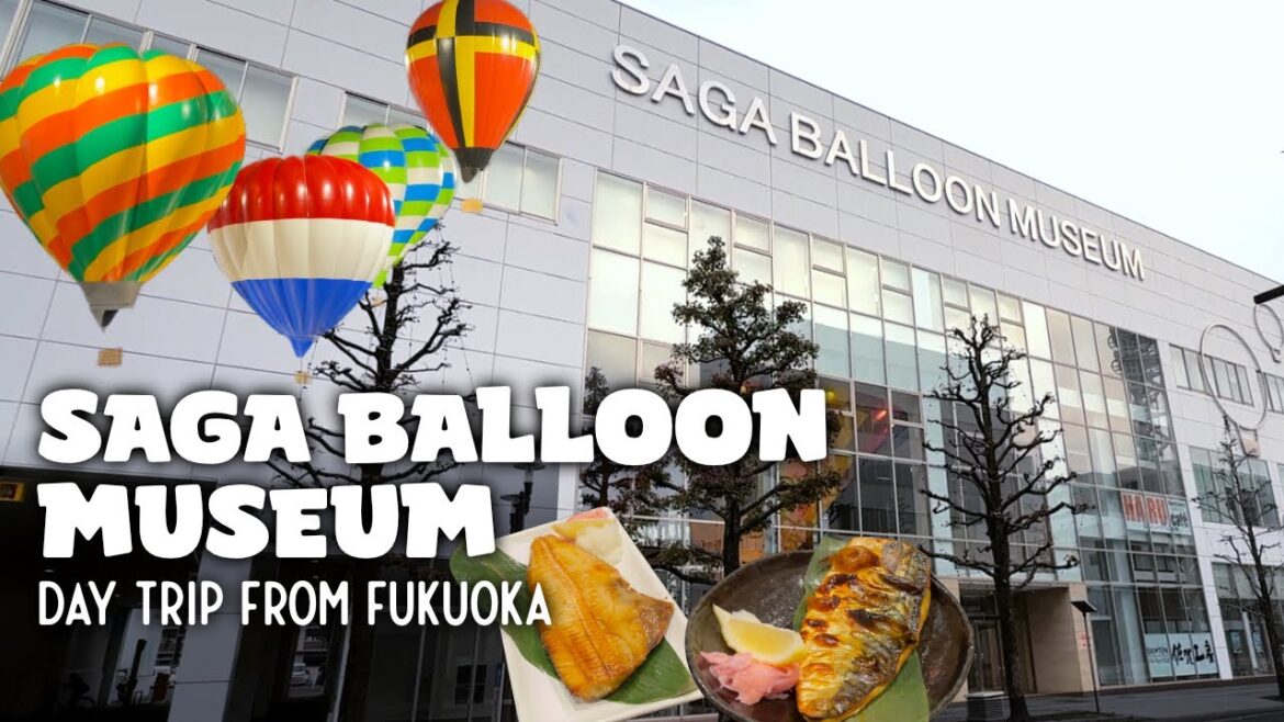 Day Trip From Fukuoka - Saga Balloon Museum