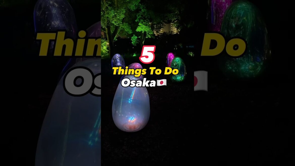 First Time in Osaka?! 5 Essential Things to do in OSAKA Japan🇯🇵 #thingstodo #japantravel First Time in Osaka?! 5 Essential Things to do in OSAKA Japan🇯🇵 #thingstodo #japantravel