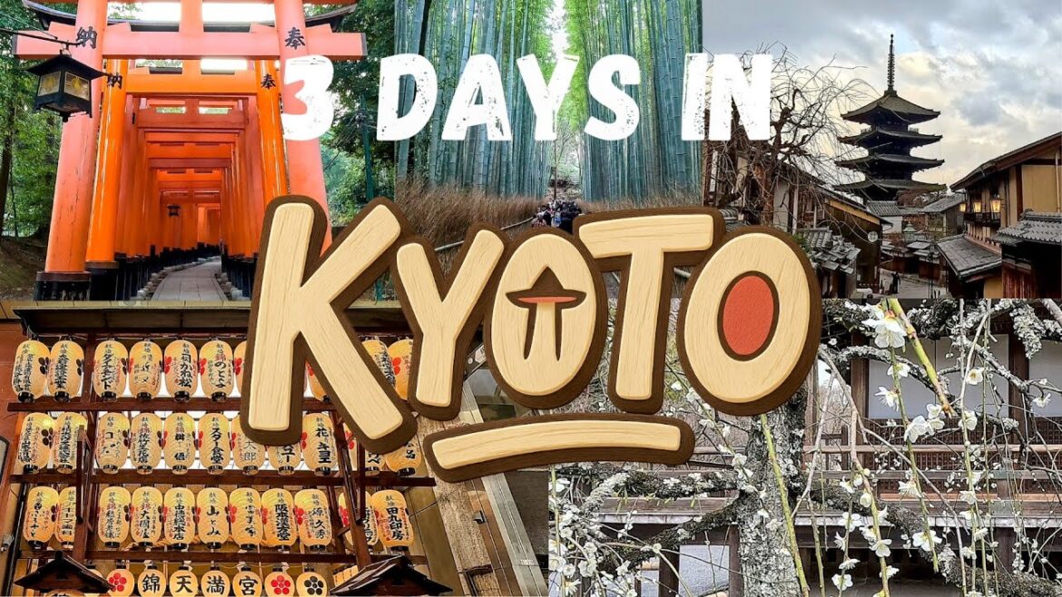 ✨Ultimate #Kyoto 3-Day Itinerary 🇯🇵 | Kiyomizu-dera, #Arashiyama, Fushimi Inari & #Nishiki Market