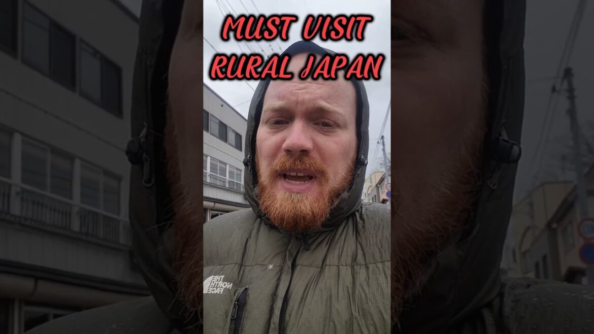 You Must Visit Rural Japan You Must Visit Rural Japan