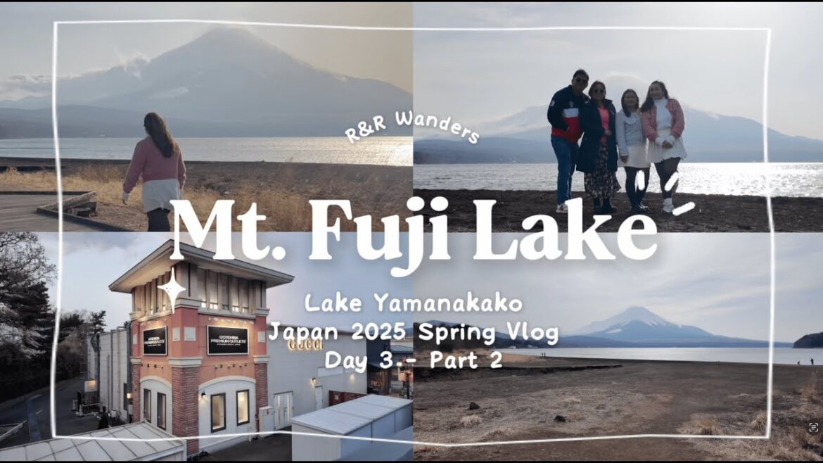 Must Visit Mt. Fuji Spots 2025: Lake Yamanakako, Gotemba Outlet & Highland Resort | R & R Wanders 🇯🇵