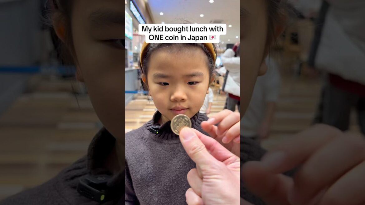 My Kid Bought Lunch with One Coin in Japan My Kid Bought Lunch with One Coin in Japan