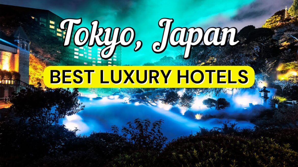 10 Best Luxury Hotels in Tokyo, Japan | Travel Guide 2025 10 Best Luxury Hotels in Tokyo, Japan | Travel Guide 2025