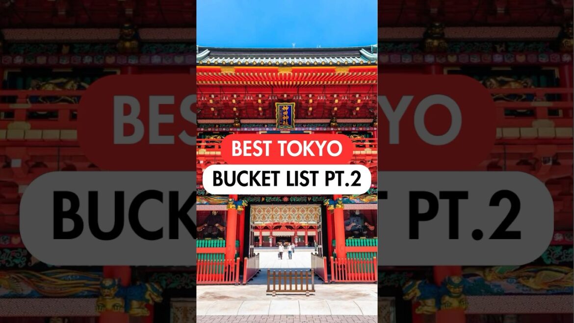 BEST TOKYO BUCKET LIST PART 2 #japan #japantravel #tokyo BEST TOKYO BUCKET LIST PART 2 #japan #japantravel #tokyo