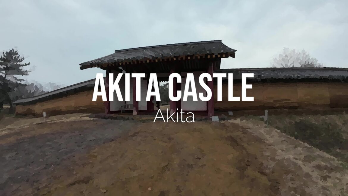 【4K】Akita Castle (Akita) / 秋田城 (秋田) 【4K】Akita Castle (Akita) / 秋田城 (秋田)