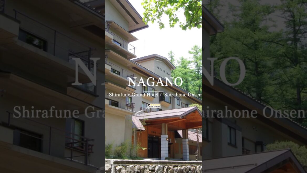 Shirafune Grand Hotel｜Shirahone onsen, Nagano
