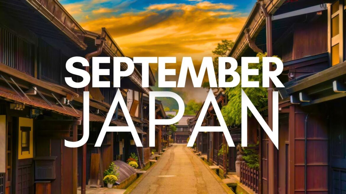Best Places To Visit In September In Japan Best Places To Visit In September In Japan