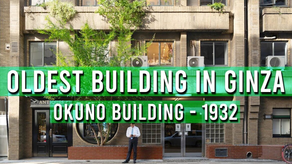 The Oldest Building in Ginza, Tokyo: OKUNO BUILDING (1932) | JAPAN WALKING TOURS The Oldest Building in Ginza, Tokyo: OKUNO BUILDING (1932) | JAPAN WALKING TOURS