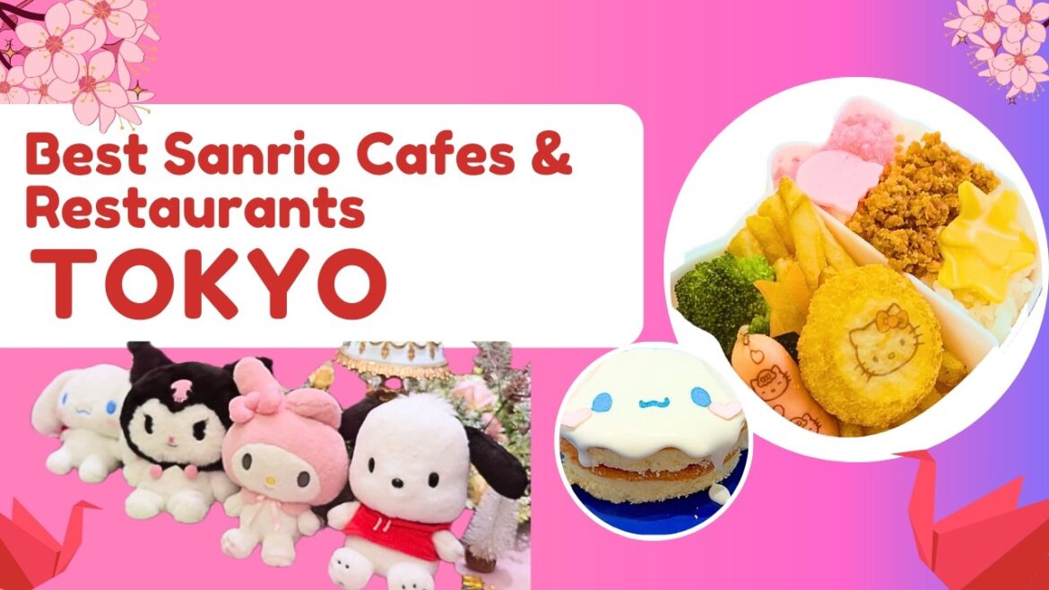 BEST SANRIO CAFES AND RESTAURANTS IN TOKYO JAPAN