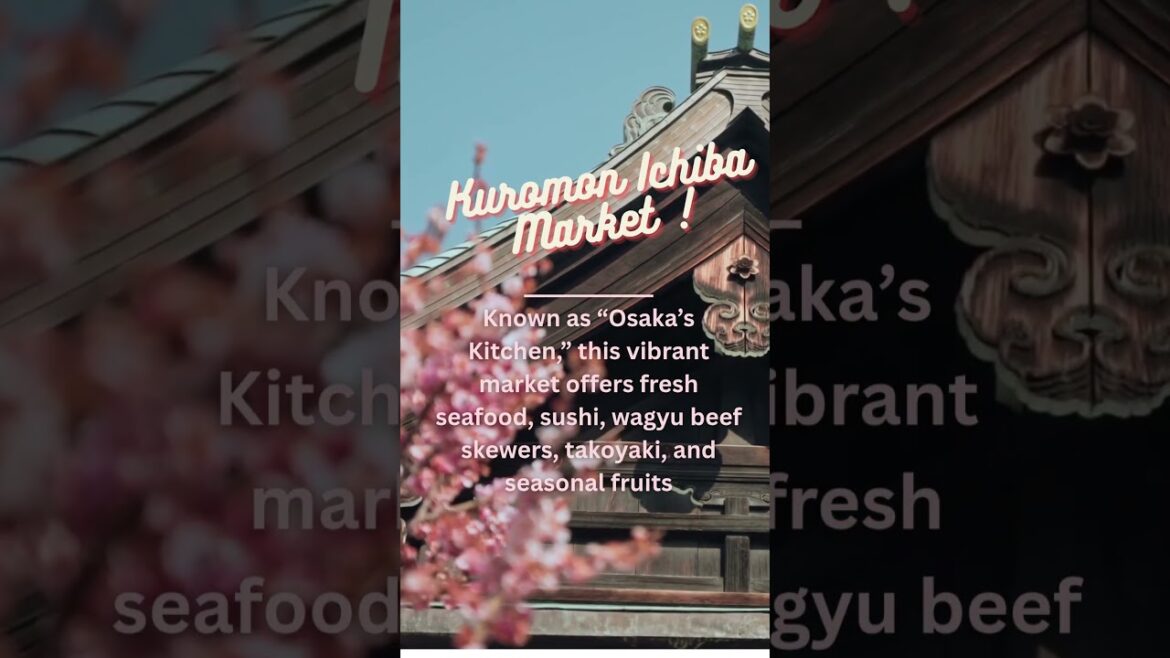 7 Must-Visit Destination in Osaka Japan