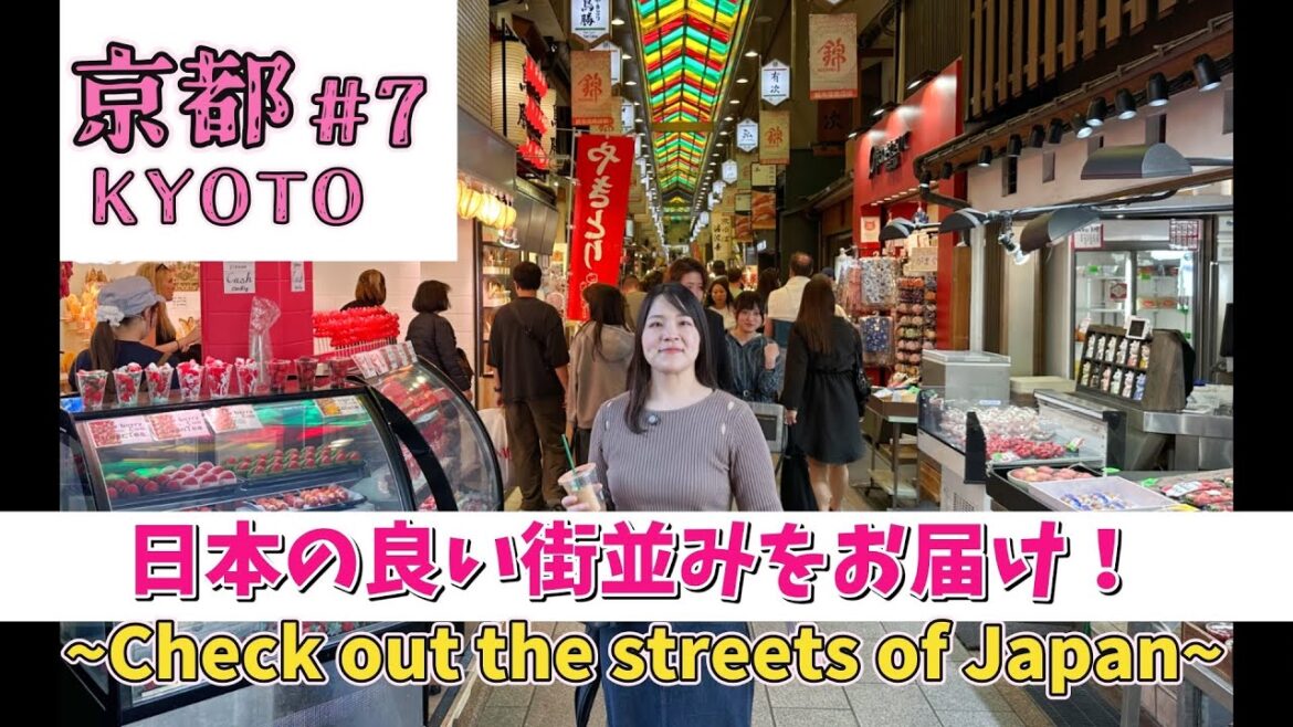 Check out the streets of Japan【京都KYOTO#7】