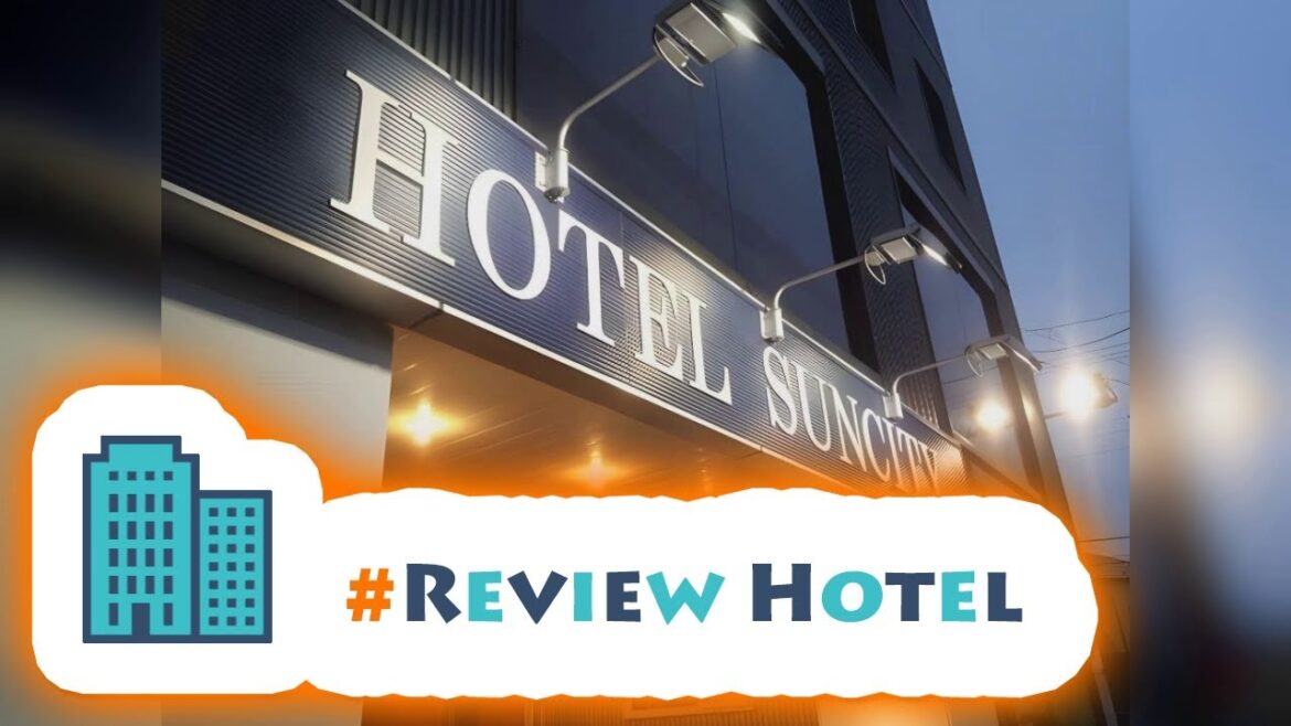 #ReviewHotel #Review Hotel Suncity Hakodate #ReviewHotel #Review Hotel Suncity Hakodate